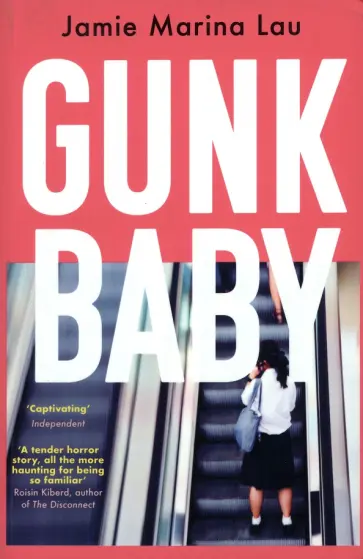 Jamie Lau - Gunk Baby обложка книги