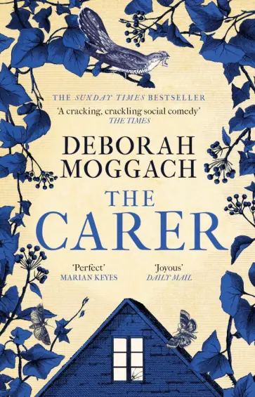 Deborah Moggach - The Carer обложка книги