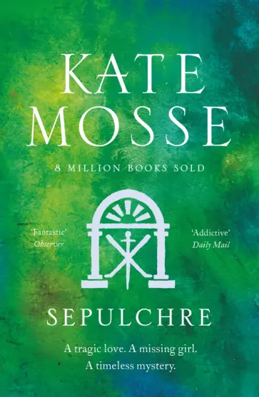 Kate Mosse - Sepulchre Kate Mosse - Sepulchre обложка книги