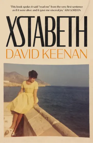 David Keenan - Xstabeth обложка книги