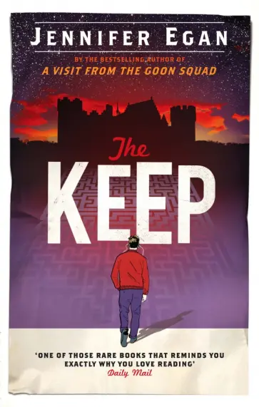 Jennifer Egan - The Keep Jennifer Egan - The Keep обложка книги