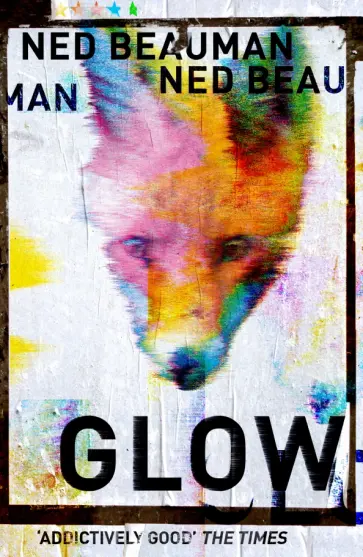 Ned Beauman - Glow Ned Beauman - Glow обложка книги