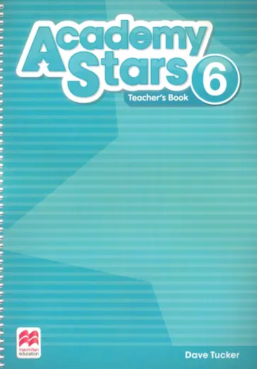 Dave Tucker - Academy Stars. Level 6. Teacher's Book Pack обложка книги