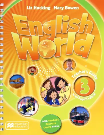 Hocking, Bowen - English World. Level 3. Teacher's Guide + Ebook Pack Hocking, Bowen - English World. Level 3. Teacher's Guide + Ebook Pack обложка книги