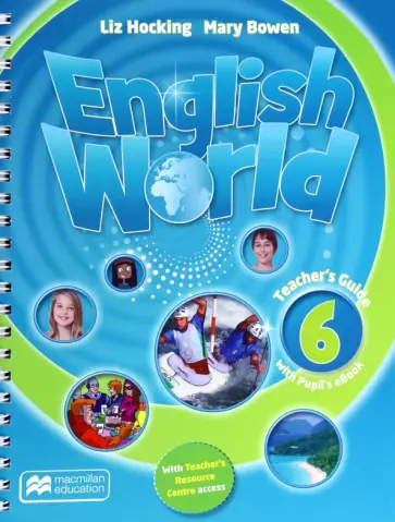 Hocking, Bowen - English World. Level 6. Teacher's Guide + Ebook Pack Hocking, Bowen - English World. Level 6. Teacher's Guide + Ebook Pack обложка книги
