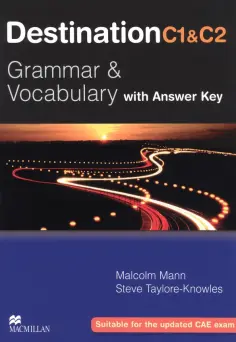 Mann, Taylore-Knowles - Destination. Grammar and Vocabulary. C1 & C2. Student Book with Key обложка книги