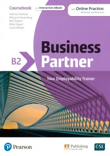 Dubicka, Dignen - Business Partner. B2. Coursebook and Interactive eBook with MyEnglishLab and Digital Resources Dubicka, Dignen - Business Partner. B2. Coursebook and Interactive eBook with MyEnglishLab and Digital Resources обложка книги