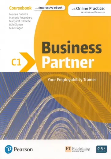 Dubicka, Dignen - Business Partner. C1. Coursebook and Interactive eBook with MyEnglishLab and Digital Resources Dubicka, Dignen - Business Partner. C1. Coursebook and Interactive eBook with MyEnglishLab and Digital Resources обложка книги