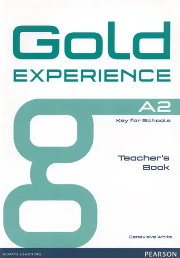 Genevieve White - Gold Experience. A2. Teacher's Book обложка книги