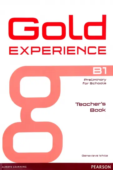 Genevieve White - Gold Experience. B1. Teacher's Book обложка книги