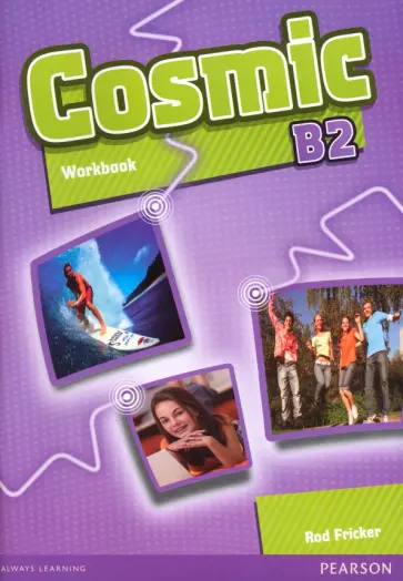 Rod Fricker - Cosmic. B2. Workbook (+CD) Rod Fricker - Cosmic. B2. Workbook (+CD) обложка книги