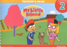 My Little Island. Level 2. Teacher's Book My Little Island. Level 2. Teacher's Book обложка книги