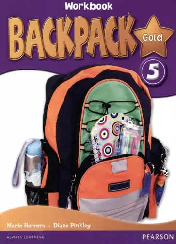 Herrera, Pinkley - Backpack Gold 5. Workbook (+CD) Herrera, Pinkley - Backpack Gold 5. Workbook (+CD) обложка книги