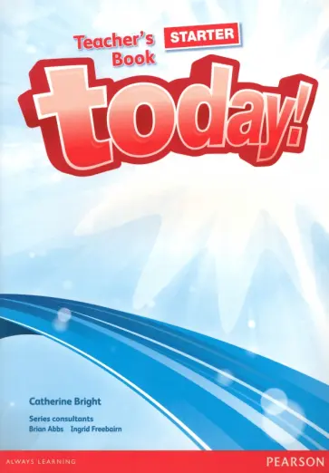 Catherine Bright - Today! Starter. Teacher's Book (+DVD) обложка книги