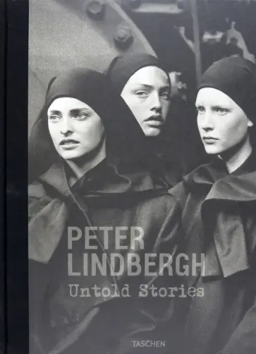 Peter Lindbergh. Untold Stories обложка книги