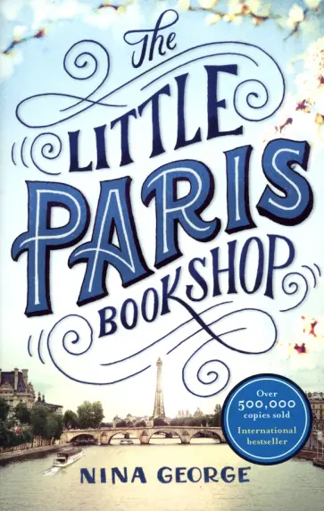 Nina George - The Little Paris Bookshop Nina George - The Little Paris Bookshop обложка книги