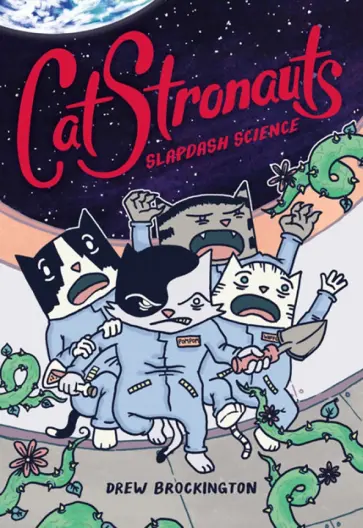 Drew Brockington - CatStronauts. Slapdash Science обложка книги