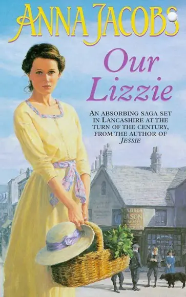 Anna Jacobs - Our Lizzie Anna Jacobs - Our Lizzie обложка книги
