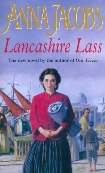 Anna Jacobs - Lancashire Lass Anna Jacobs - Lancashire Lass обложка книги