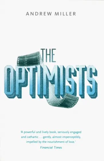 Andrew Miller - The Optimists обложка книги