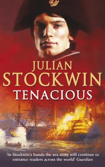 Julian Stockwin - Tenacious обложка книги