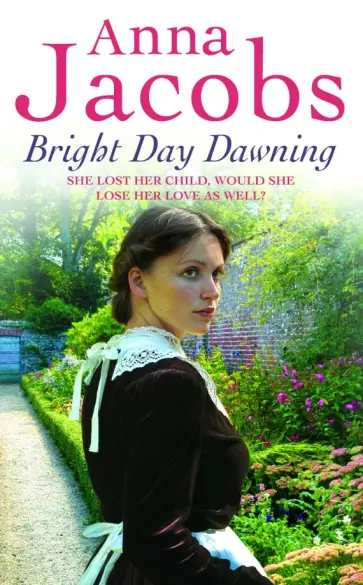 Anna Jacobs - Bright Day Dawning обложка книги