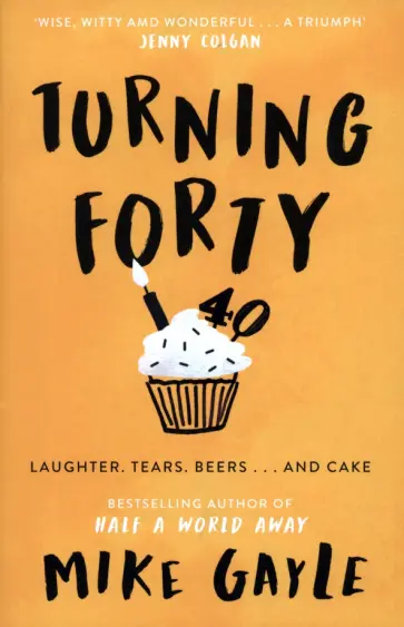 Mike Gayle - Turning Forty обложка книги