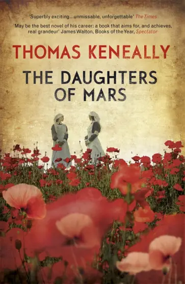 Thomas Keneally - The Daughters of Mars обложка книги
