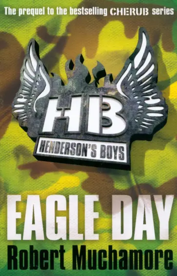 Robert Muchamore - Eagle Day обложка книги