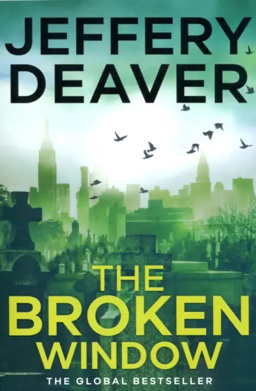 Jeffery Deaver - The Broken Window Jeffery Deaver - The Broken Window обложка книги