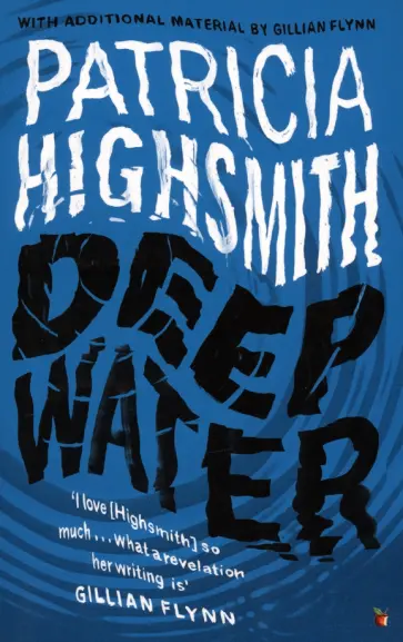 Patricia Highsmith - Deep Water Patricia Highsmith - Deep Water обложка книги