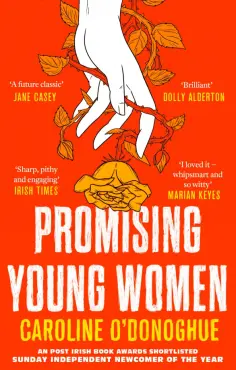 Caroline O`Donoghue - Promising Young Women обложка книги