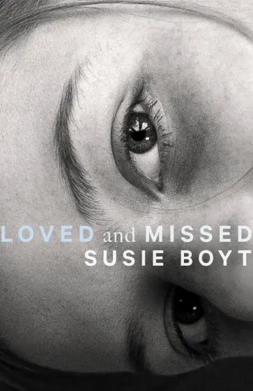 Susie Boyt - Loved and Missed Susie Boyt - Loved and Missed обложка книги
