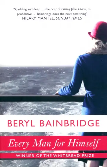 Beryl Bainbridge - Every Man For Himself Beryl Bainbridge - Every Man For Himself обложка книги