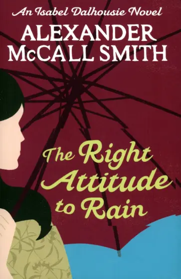 Smith McCall - The Right Attitude to Rain обложка книги