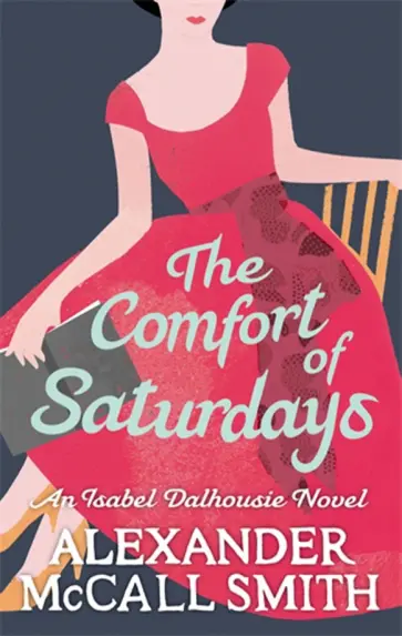 Smith McCall - The Comfort of Saturdays обложка книги