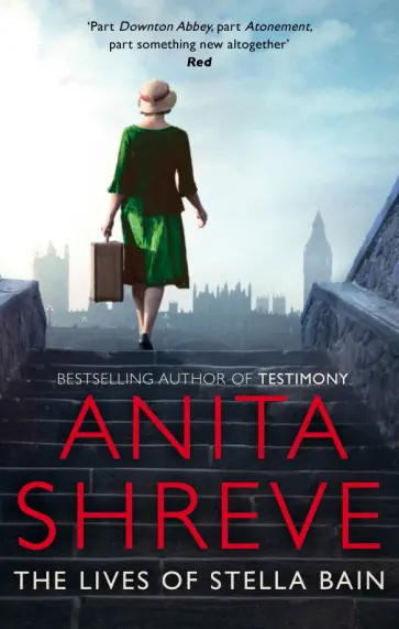 Anita Shreve - The Lives of Stella Bain Anita Shreve - The Lives of Stella Bain обложка книги