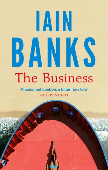 Iain Banks - The Business обложка книги