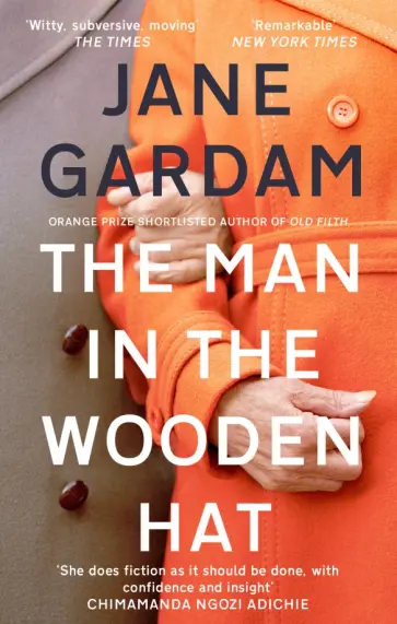 Jane Gardam - The Man In The Wooden Hat обложка книги