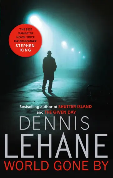 Dennis Lehane - World Gone By обложка книги