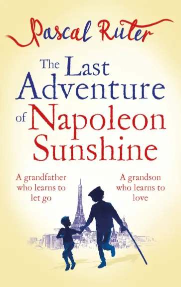 Pascal Ruter - The Last Adventure of Napoleon Sunshine обложка книги