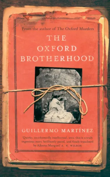 Guillermo Martinez - The Oxford Brotherhood обложка книги