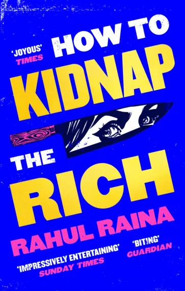 Rahul Raina - How to Kidnap the Rich обложка книги