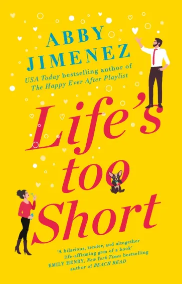 Abby Jimenez - Life's Too Short обложка книги