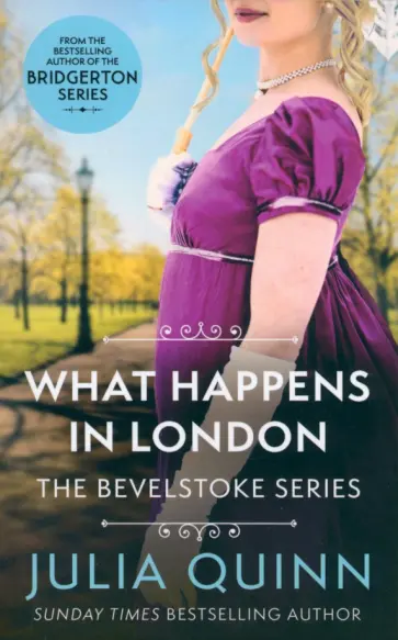 Julia Quinn - What Happens In London Julia Quinn - What Happens In London обложка книги