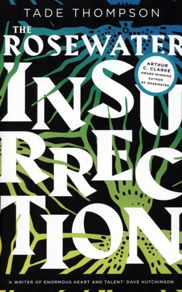 Tade Thompson - The Rosewater Insurrection Tade Thompson - The Rosewater Insurrection обложка книги