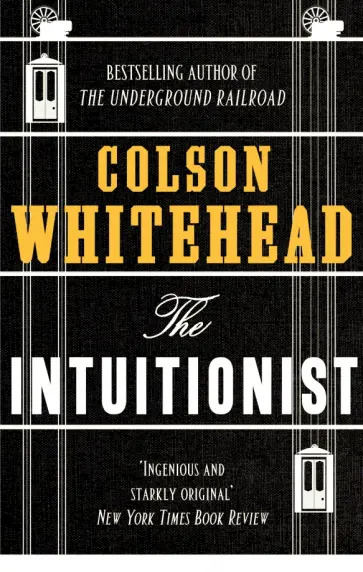 Colson Whitehead - The Intuitionist Colson Whitehead - The Intuitionist обложка книги