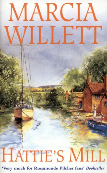 Marcia Willett - Hattie's Mill обложка книги