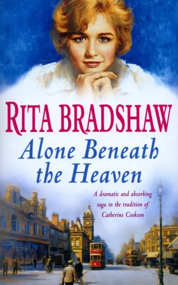 Rita Bradshaw - Alone Beneath the Heaven обложка книги