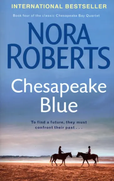 Nora Roberts - Chesapeake Blue обложка книги